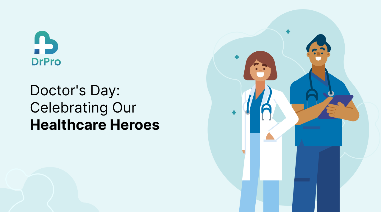 Doctor’s Day: Celebrating Our Healthcare Heroes